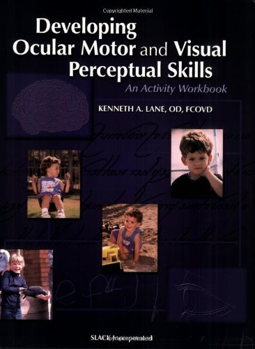 Book Cover Developing Ocular Motor and Visual Perceptual Skills: An Activity Workbook
