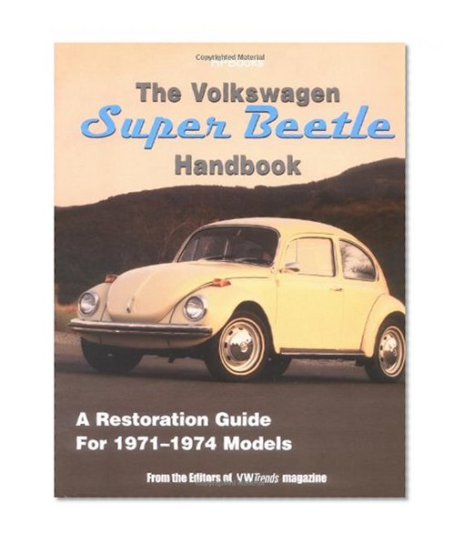 Book Cover The Volkswagen Super Beetle Handbook HP1483: A Restoration Guide For 1971-1974 Models