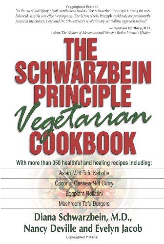 Book Cover The Schwarzbein Principle Vegetarian Cookbook