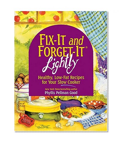 Book Cover FIX-IT and FORGET-IT LIGHTLY : Healthy, Low-Fat Recipes for Your Slow Cooker