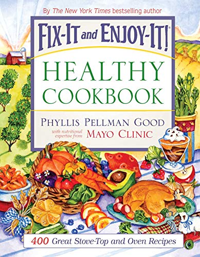 Book Cover Fix-It and Enjoy-It Healthy Cookbook: 400 Great Stove-Top And Oven Recipes