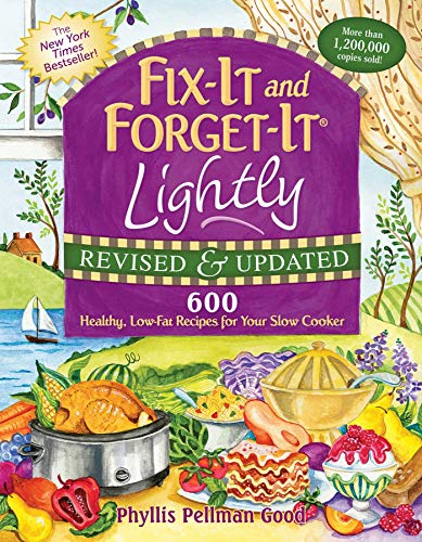 Book Cover Fix-It and Forget-It Lightly Revised & Updated: 600 Healthy, Low-Fat Recipes For Your Slow Cooker (Fix-It and Enjoy-It!)