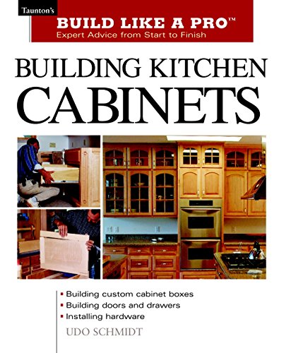 Book Cover Building Kitchen Cabinets: Taunton's BLP: Expert Advice from Start to Finish (Taunton's Build Like a Pro)