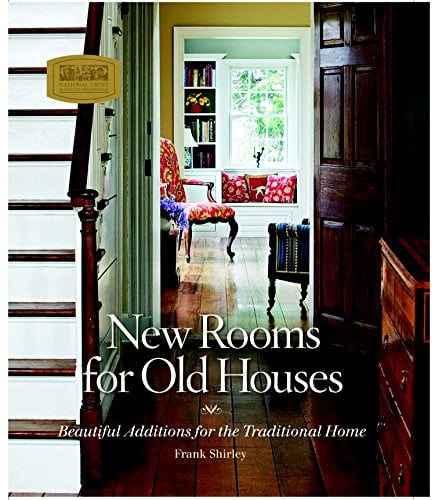 New Rooms For Old Houses Beautiful Additions For The