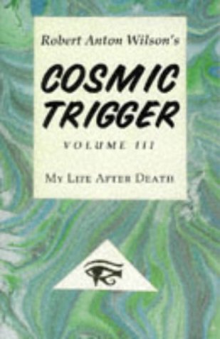 Book Cover Cosmic Trigger III : My Life After Death