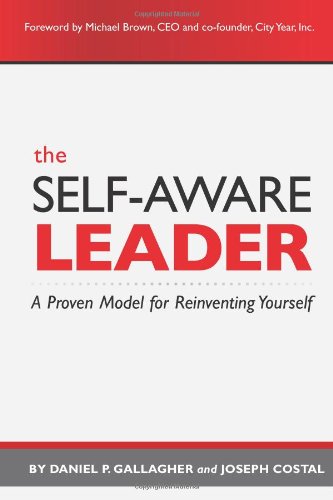Book Cover The Self-Aware Leader: A Proven Model for Reinventing Yourself