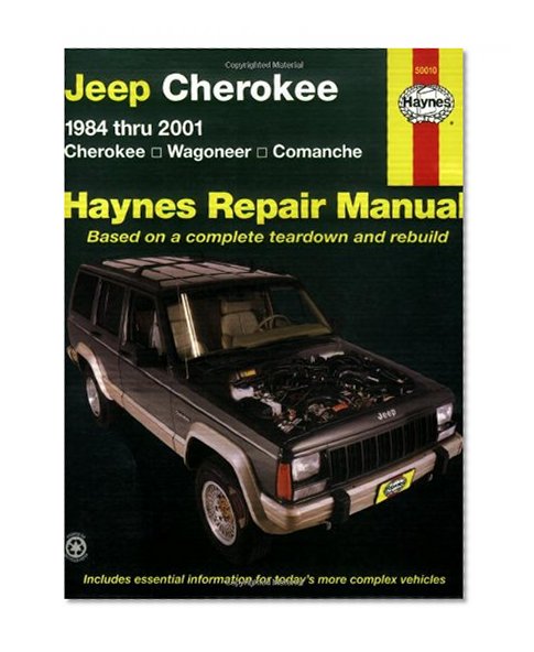 Book Cover Jeep Cherokee: 1984 thru 2001 - Cherokee - Wagoneer - Comanche (Haynes Repair Manual)
