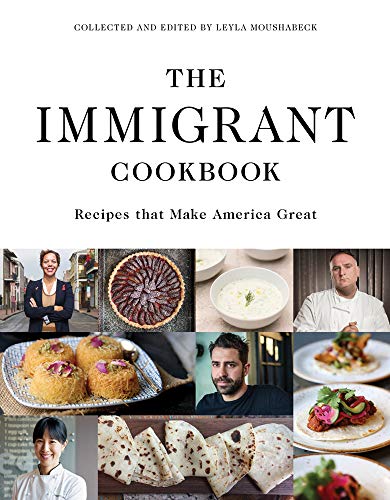 Book Cover The Immigrant Cookbook: Recipes That Make America Great