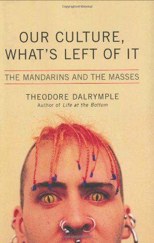 Book Cover Our Culture, What's Left of It: The Mandarins and the Masses