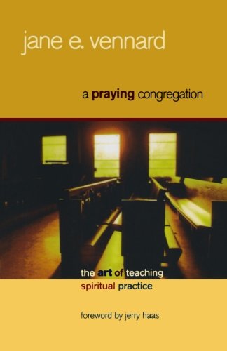 Book Cover A Praying Congregation: The Art of Teaching Spiritual Practice