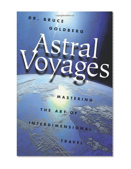 Astral Voyages: Mastering the Art of Soul Travel