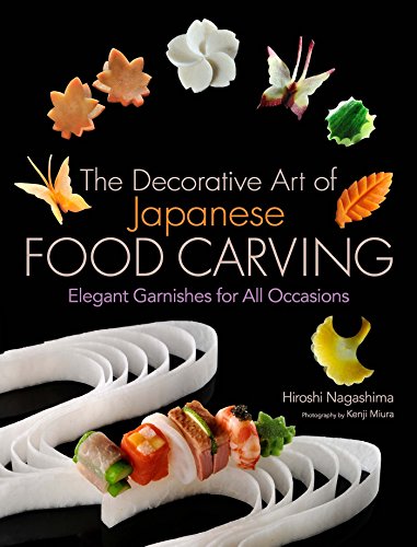 Book Cover The Decorative Art of Japanese Food Carving: Elegant Garnishes for All Occasions