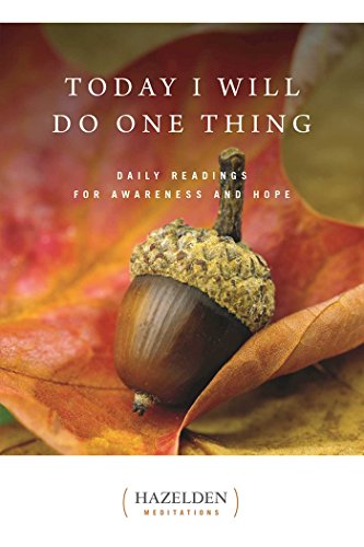 Book Cover Today I Will Do One Thing: Daily Readings for Awareness and Hope (Hazelden Meditations)