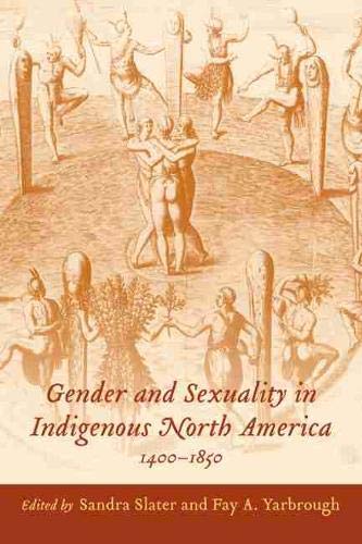 Book Cover Gender and Sexuality in Indigenous North America, 1400-1850