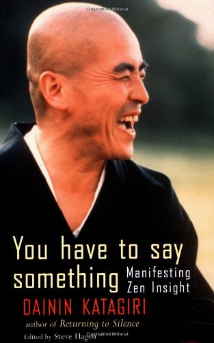 Book Cover You Have to Say Something (Manifesting Zen Insight)
