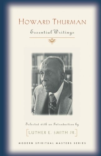 Book Cover Howard Thurman: Essential Writings (Modern Spiritual Masters Series)
