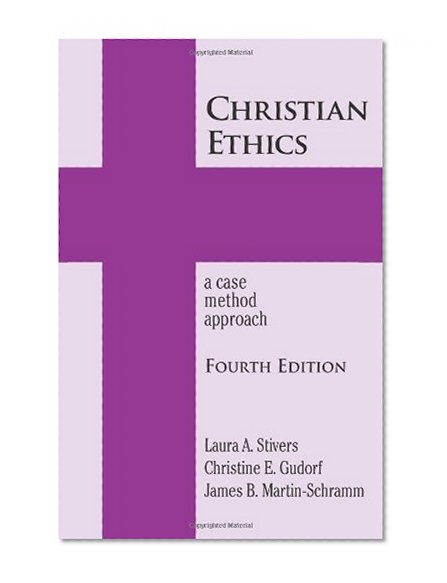 Book Cover Christian Ethics: A Case Method Approach 4th Edition (New Edition (2nd & Subsequent) / 4th Ed. /)