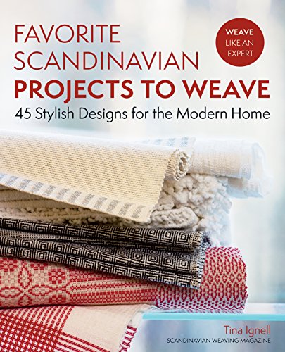 Book Cover Favorite Scandinavian Projects to Weave: 45 Stylish Designs for the Modern Home