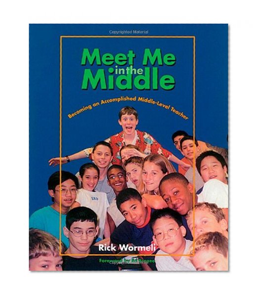 Book Cover Meet Me in the Middle: Becoming an Accomplished Middle Level Teacher