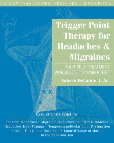 Book Cover Trigger Point Therapy for Headaches and Migraines: Your Self -Treatment Workbook for Pain Relief