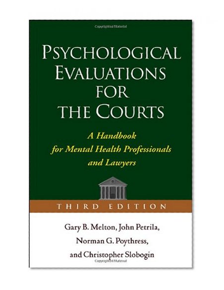 Book Cover Psychological Evaluations for the Courts, Third Edition: A Handbook for Mental Health Professionals and Lawyers