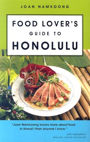 Food Lover S Guide To Honolulu