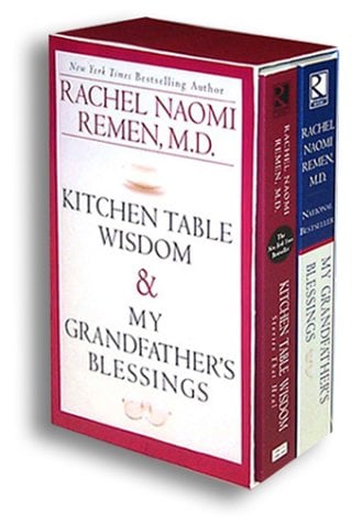 Book Cover Kitchen Table Wisdom & My Grandfather's Blessings (Remen Box Set)