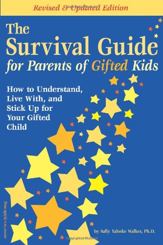 Book Cover The Survival Guide for Parents of Gifted Kids: How to Understand, Live With, and Stick Up for Your Gifted Child