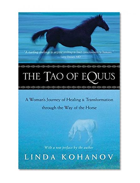 Book Cover The Tao of Equus: A Woman's Journey of Healing and Transformation through the Way of the Horse