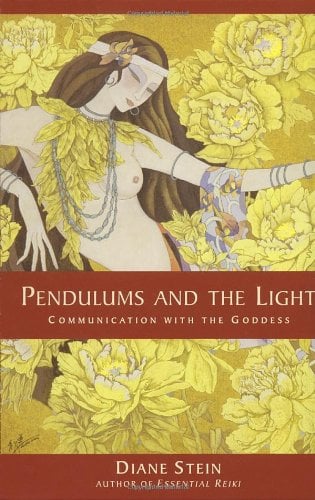 Book Cover Pendulums and the Light: Communication with the Goddess