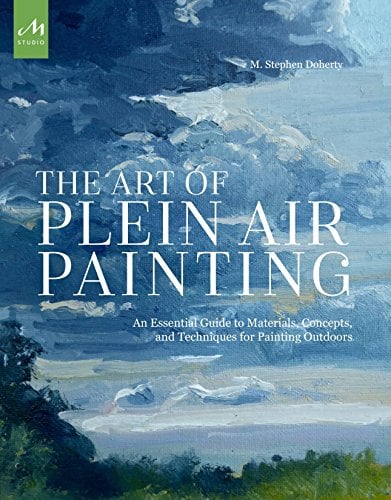 Book Cover The Art of Plein Air Painting: An Essential Guide to Materials, Concepts, and Techniques for Painting Outdoors