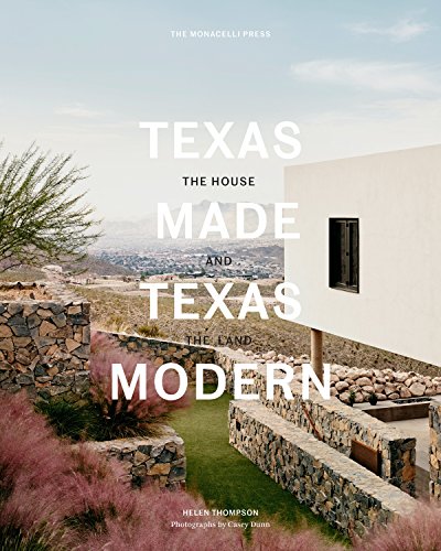 Book Cover Texas Made/Texas Modern: The House and the Land