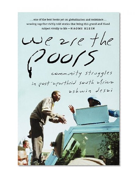Book Cover We Are the Poors: Community Struggles in Post-Apartheid South Africa