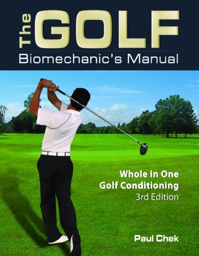 Book Cover The Golf Biomechanic's Manual: Whole in One Golf Conditioning