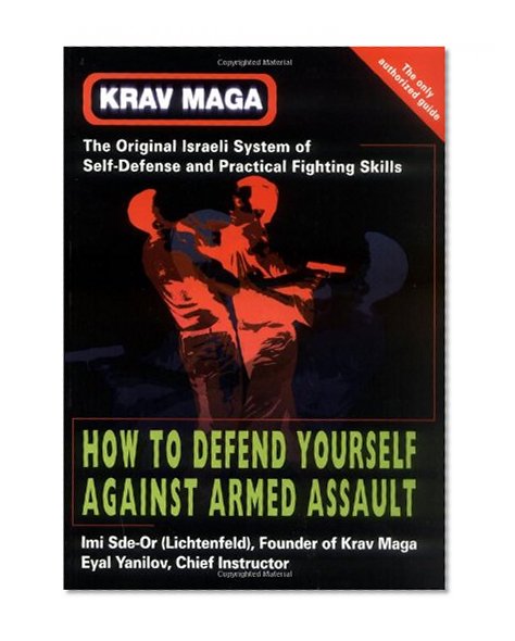 Book Cover Krav Maga: How to Defend Yourself Against Armed Assault