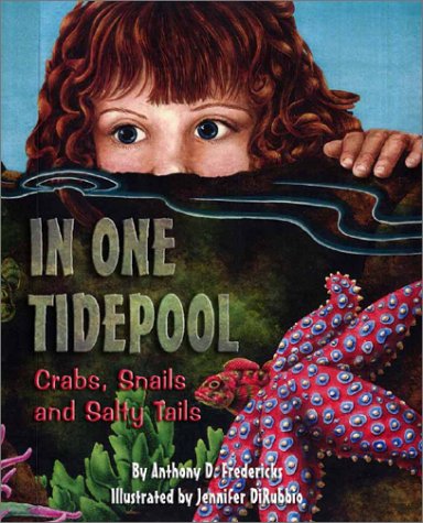 Book Cover In One Tidepool: Crabs, Snails, and Salty Tails