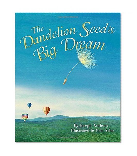 Book Cover The Dandelion Seed's Big Dream (The Dandelion Seed Series)