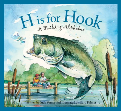 Book Cover H Is for Hook: A Fishing Alphabet (Sports Alphabet)
