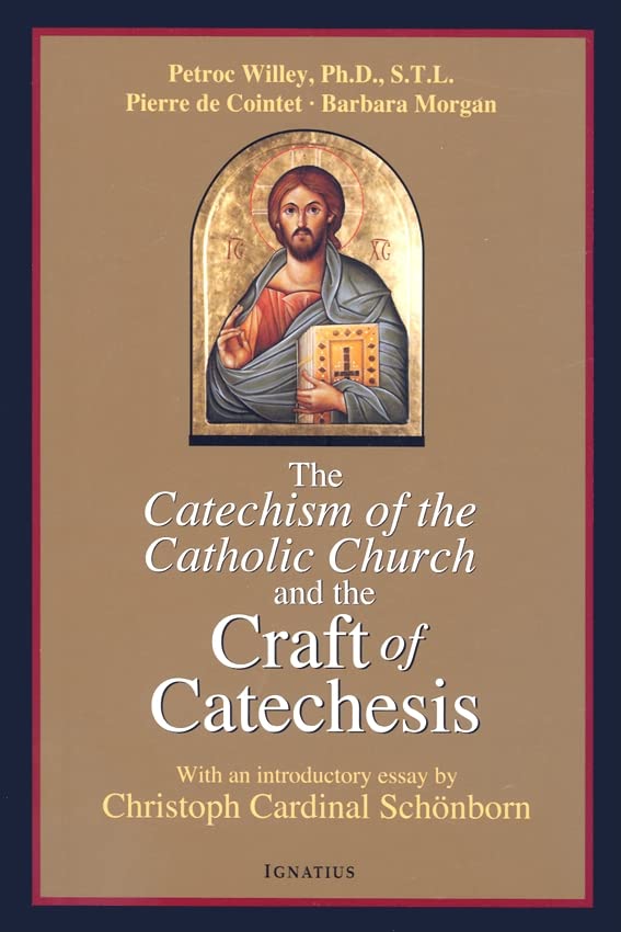 Book Cover The Catechism of the Catholic Church and the Craft of Catechesis