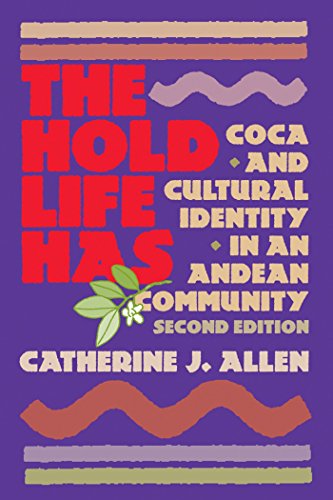 Book Cover The Hold Life Has: Coca and Cultural Identity in an Andean Community