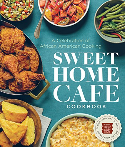 Book Cover Sweet Home Cafe Cookbook: A Celebration of African American Cooking