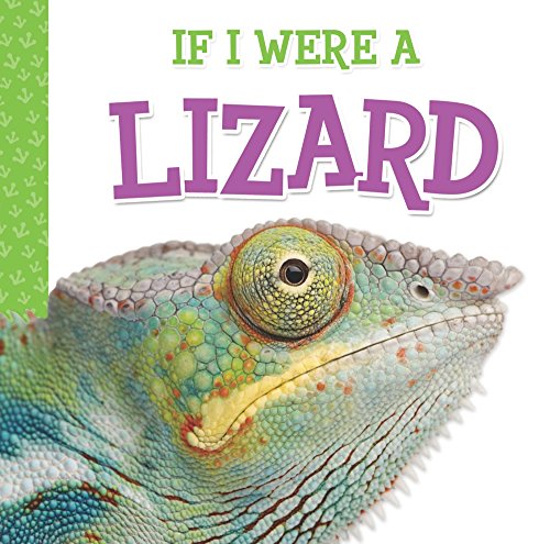 Book Cover If I Were A Lizard (Rhyming Animal Book)