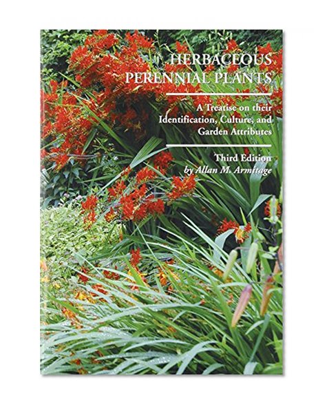 Book Cover Herbaceous Perennial Plants: A Treatise on Their Identification, Culture and Garden Attributes