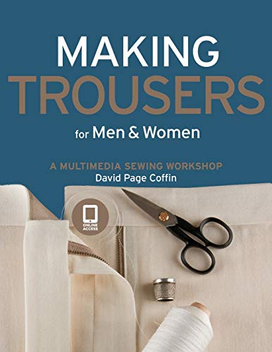 Book Cover Making Trousers for Men & Women: A Multimedia Sewing Workshop
