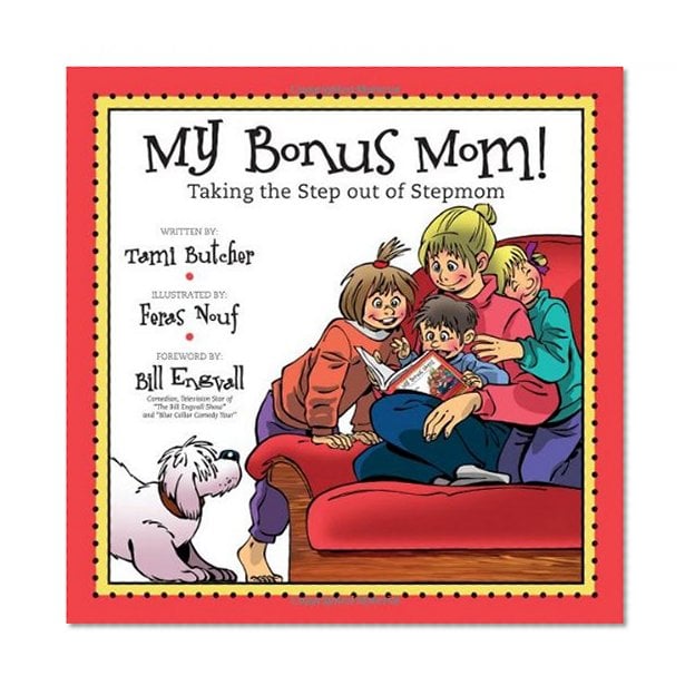 Book Cover My Bonus Mom!: Taking the Step Out of Stepmom