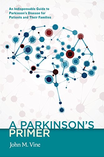Book Cover A Parkinson's Primer (An Indispensible Guide to Parkinson's Disease for Patients and Their Families)