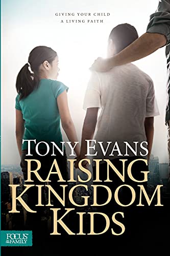 Book Cover Raising Kingdom Kids: Giving Your Child a Living Faith