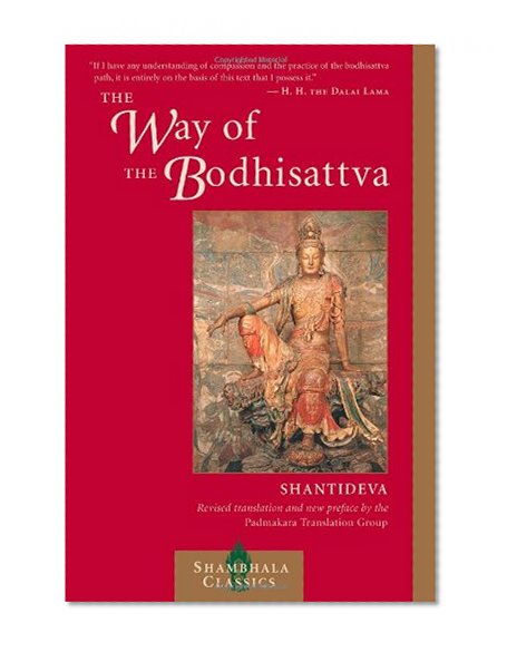 Book Cover The Way of the Bodhisattva: (Bodhicaryavatara), Revised Edition (Shambhala Classics)