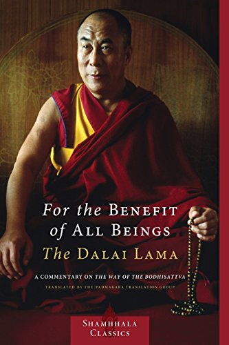 Book Cover For the Benefit of All Beings: A Commentary on the Way of the Bodhisattva (Shambhala Classics)