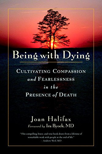 Book Cover Being with Dying: Cultivating Compassion and Fearlessness in the Presence of Death